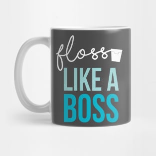 Floss Like a Boss Mug